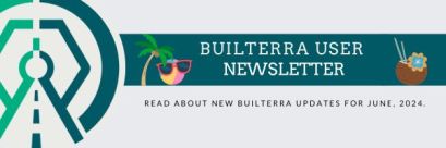 Builterra Monthly Newsletter June 2024